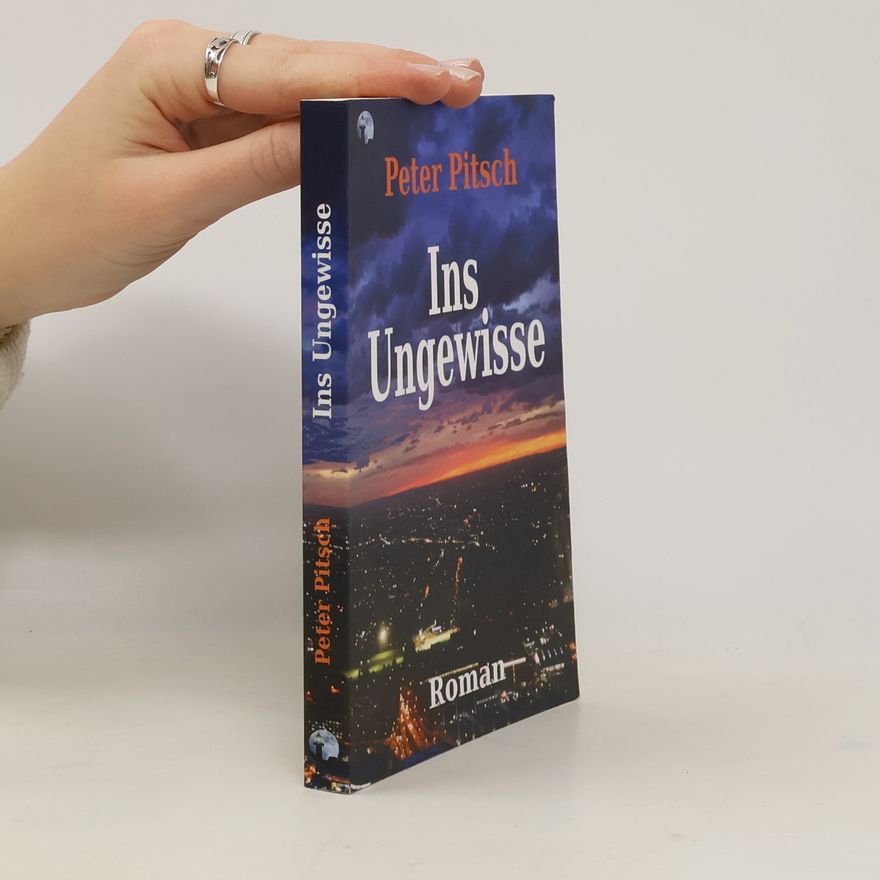 Peter Pitsch Ins Ungewisse
