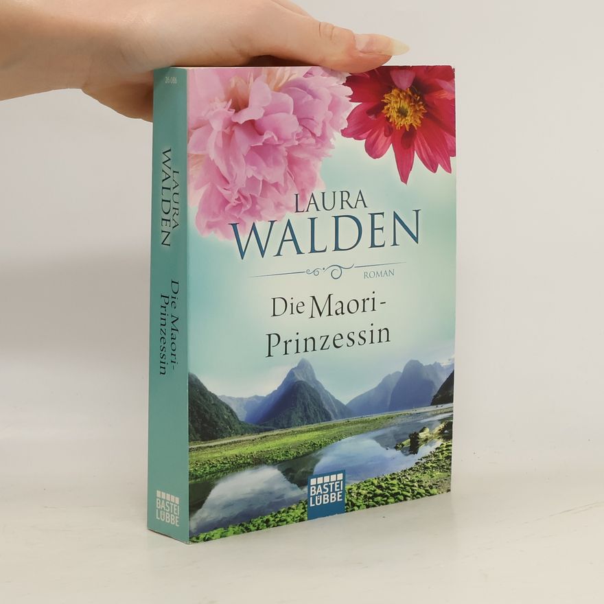 Laura Walden Die Maori-Prinzessin