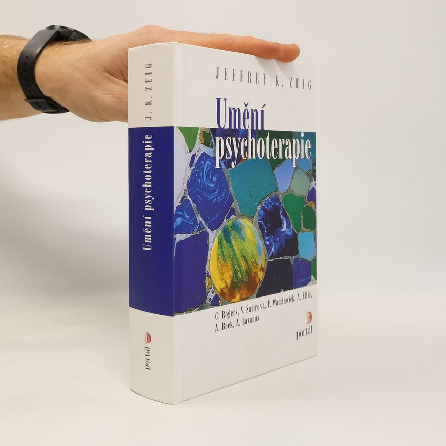 Jeffrey K. Zeig Umění psychoterapie