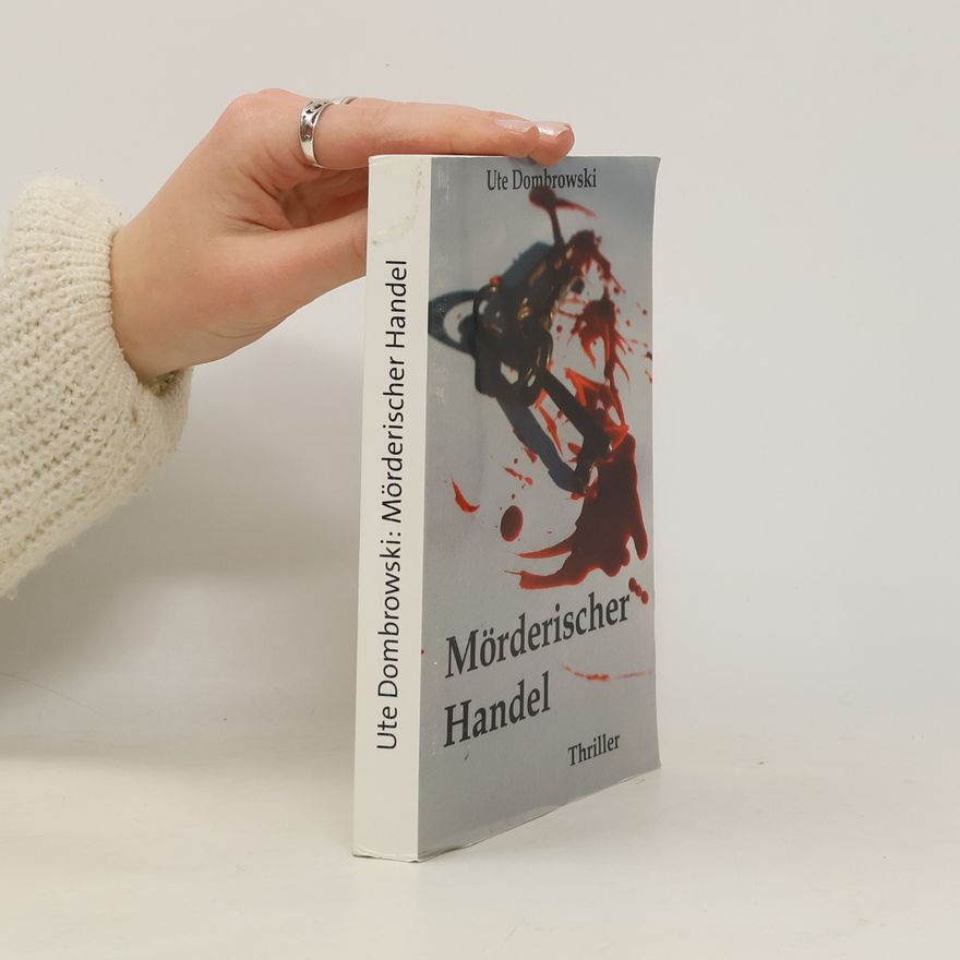 Ute Dombrowski Mörderischer Handel