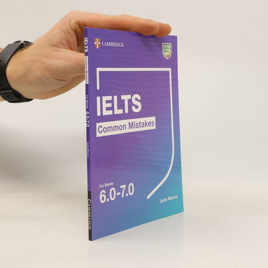 Julie Moore IELTS Common Mistakes For Bands 6.0-7.0