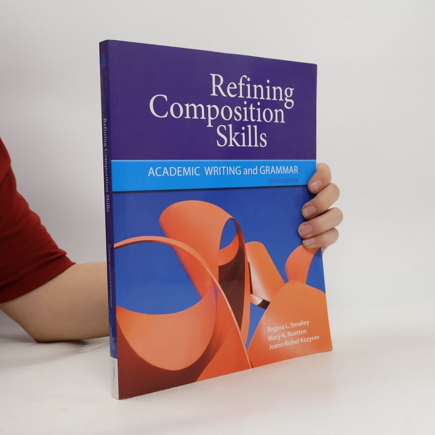 Regina L. Smalley Refining Composition Skills