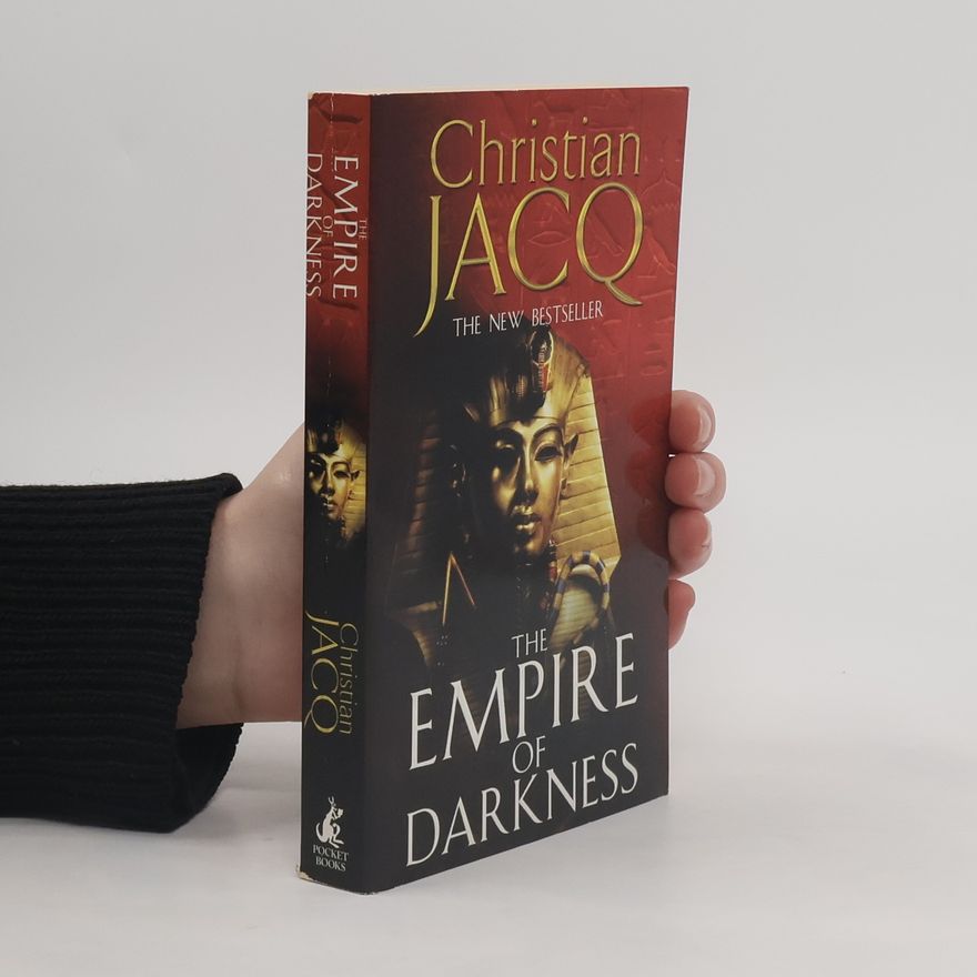 Christian Jacq The Empire of Darkness