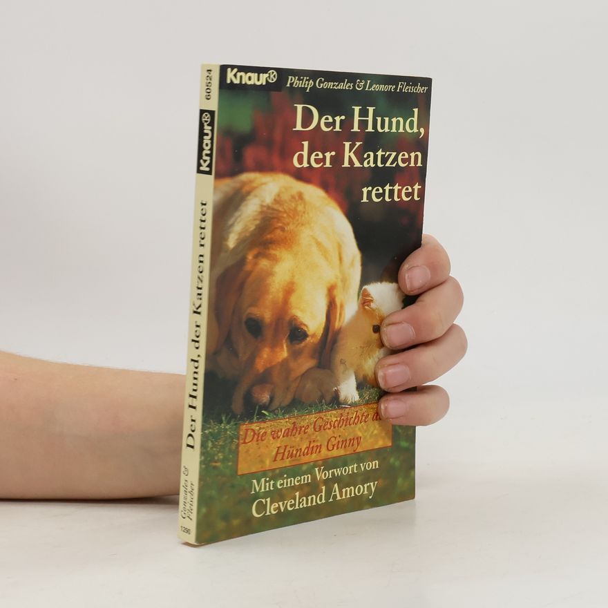 Philip Gonzales Der Hund, der Katzen rettet