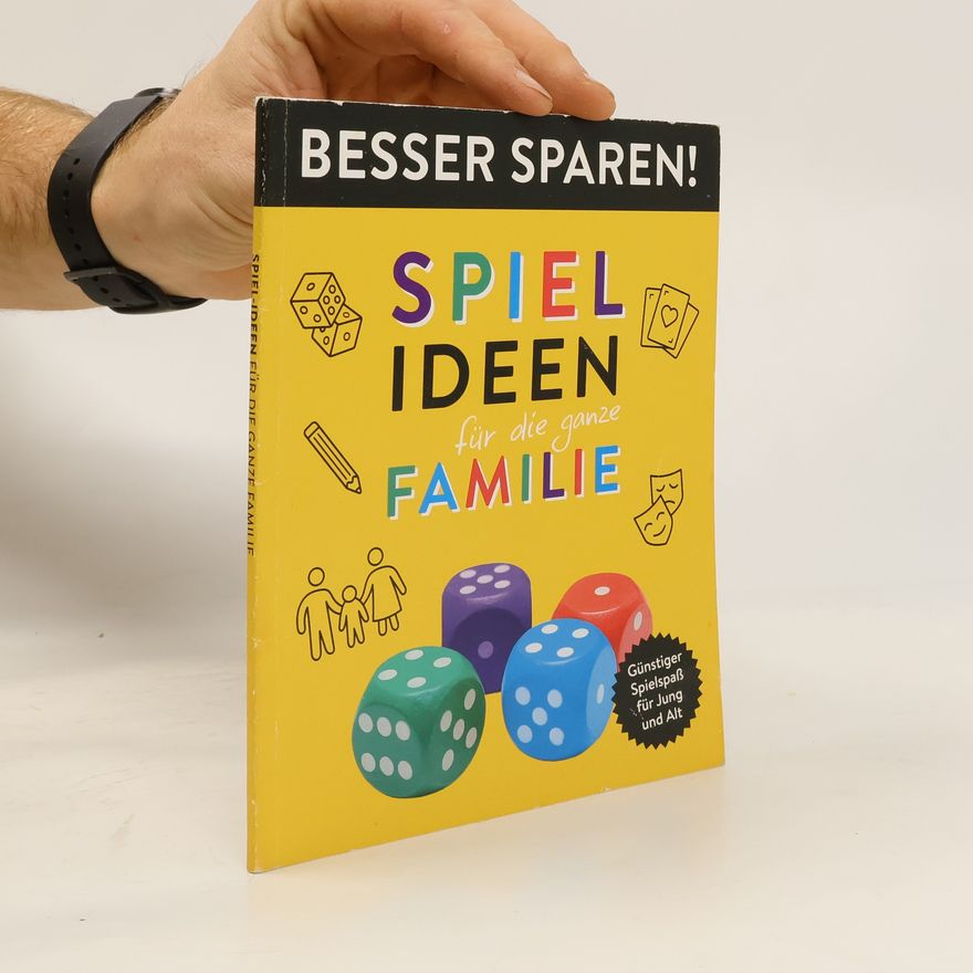 Oliver Schrank-Bieber Spielideen für die ganze Familie