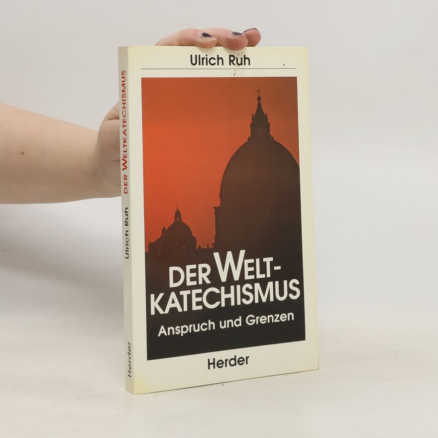 Ulrich Ruh Der Weltkatechismus