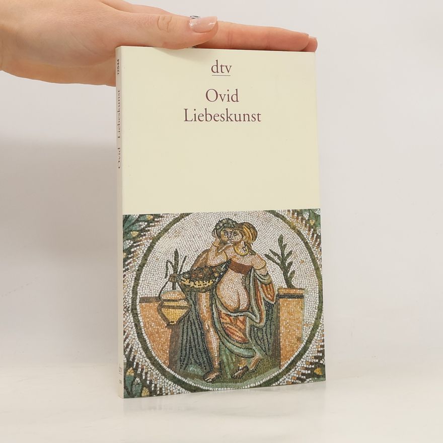 Publius Ovidius Naso Liebeskunst