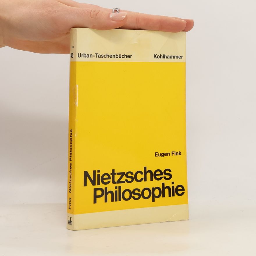 Eugen Fink Urban-Taschenbücher - 45: Nietzsches Philosophie