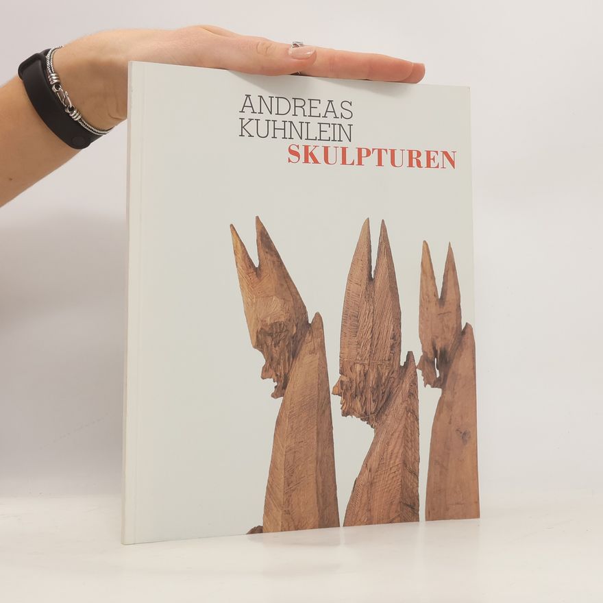 Andreas Kuhnlein Skulpturen