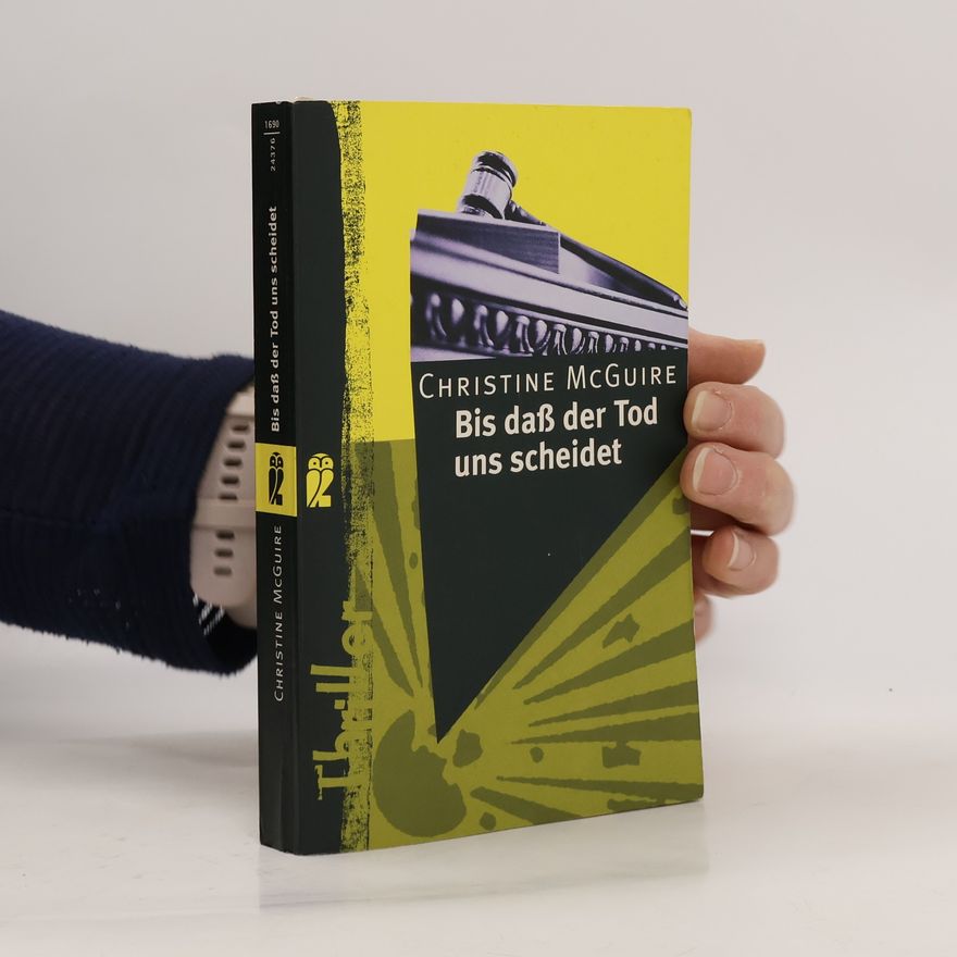 Christine McGuire Bis daß der Tod uns scheidet. Thriller
