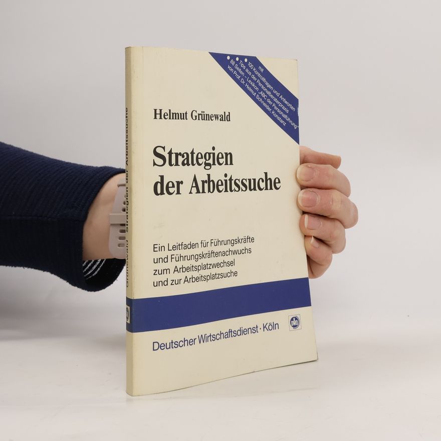 Helmut Grünewald Strategien der Arbeitssuche