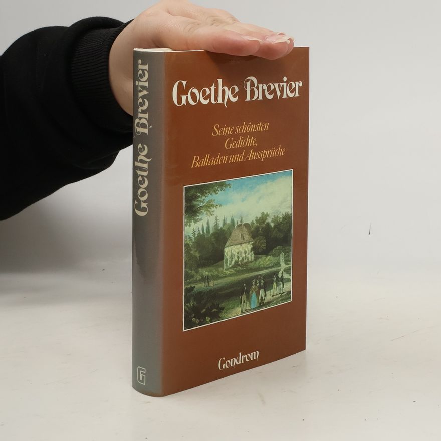 Johann Wolfgang von Goethe Goethe Brevier