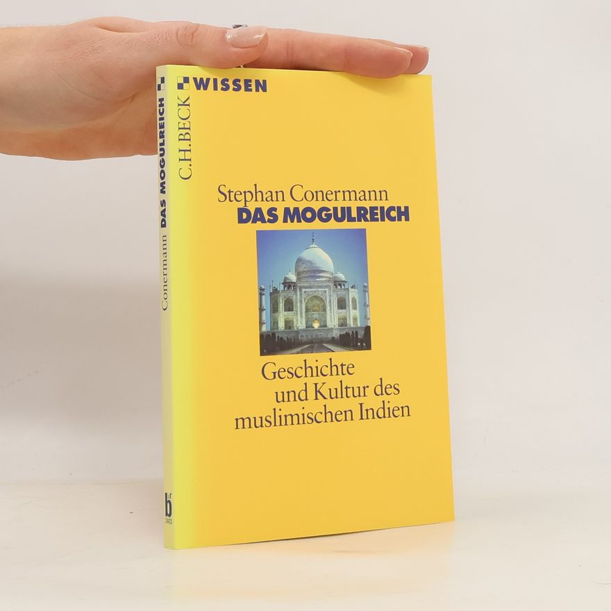 Stephan Conermann Das Mogulreich