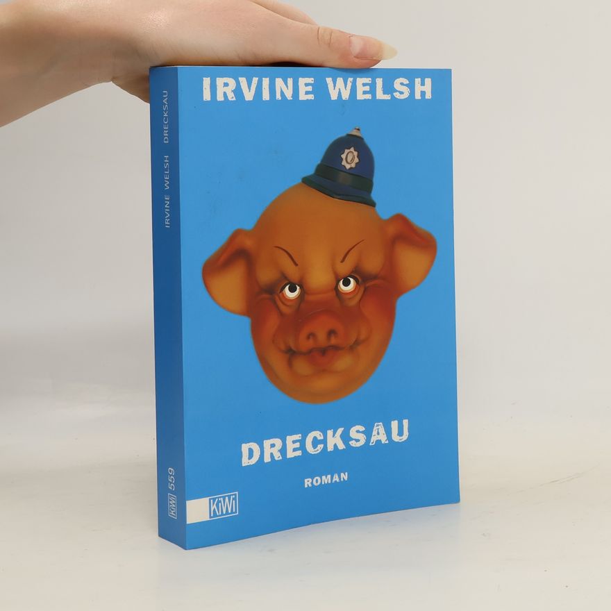 Irvine Welsh Drecksau