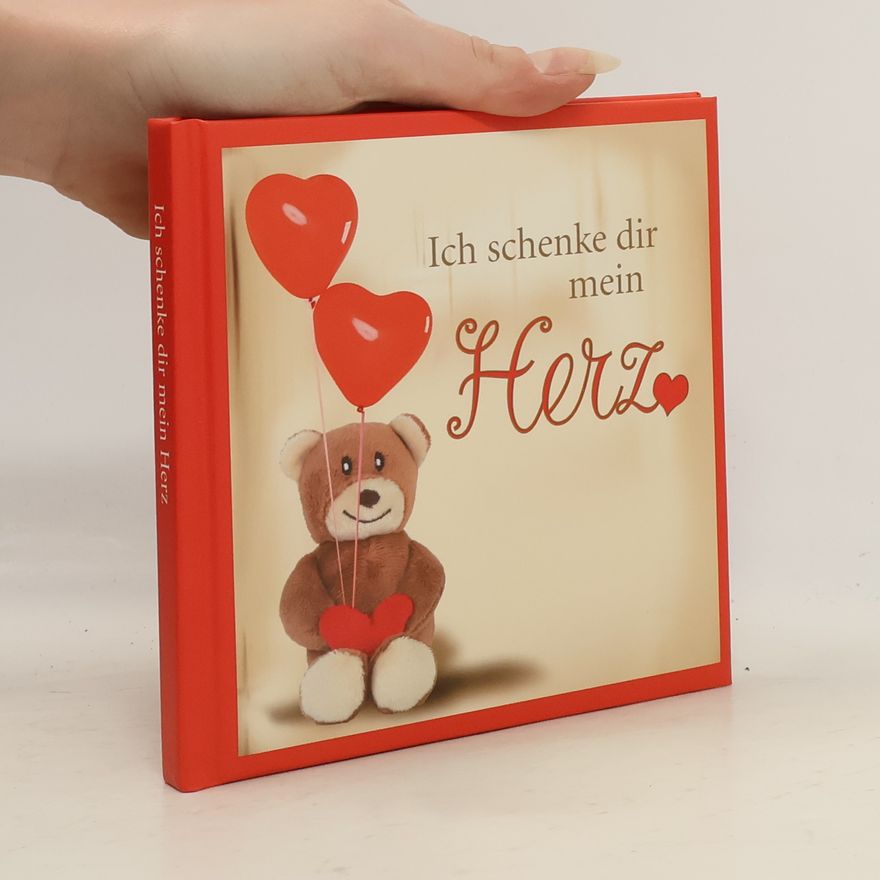 Autorenkollektiv Ich schenke dir mein Herz