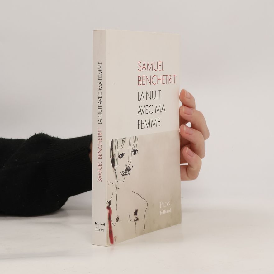 Samuel Benchetrit La nuit avec ma femme
