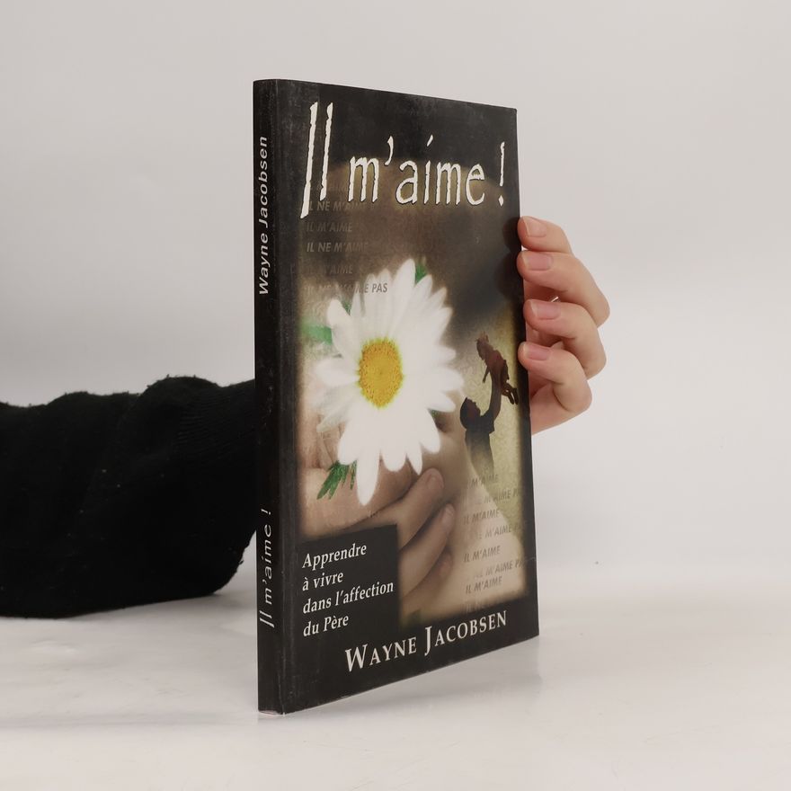 Wayne Jacobsen Il m'aime