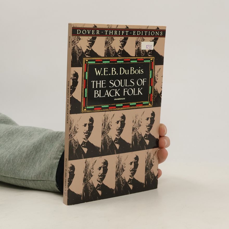 W. E. B. Du Bois The Souls of Black Folk