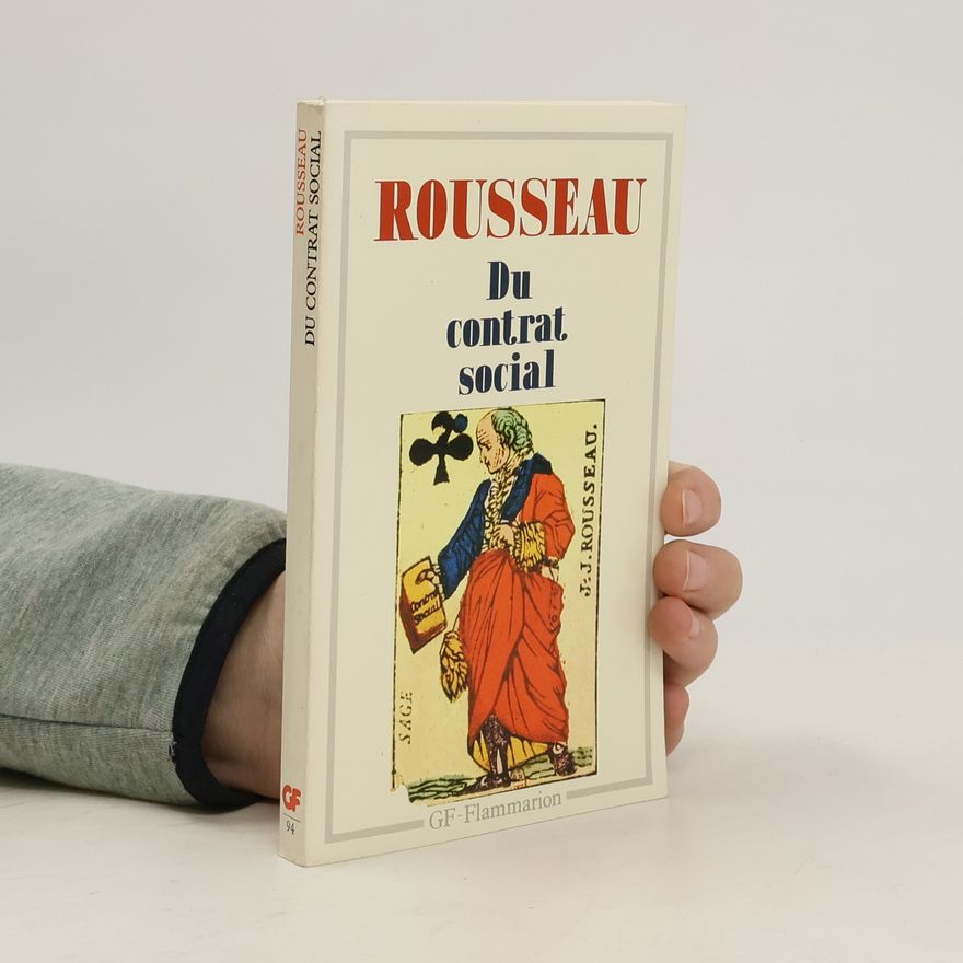 Jean-Jacques Rousseau Du contrat social