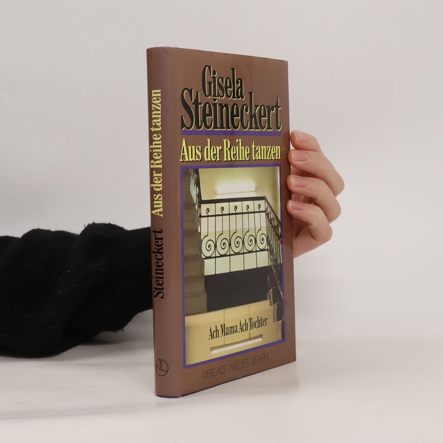 Gisela Steineckert Aus der Reihe tanzen