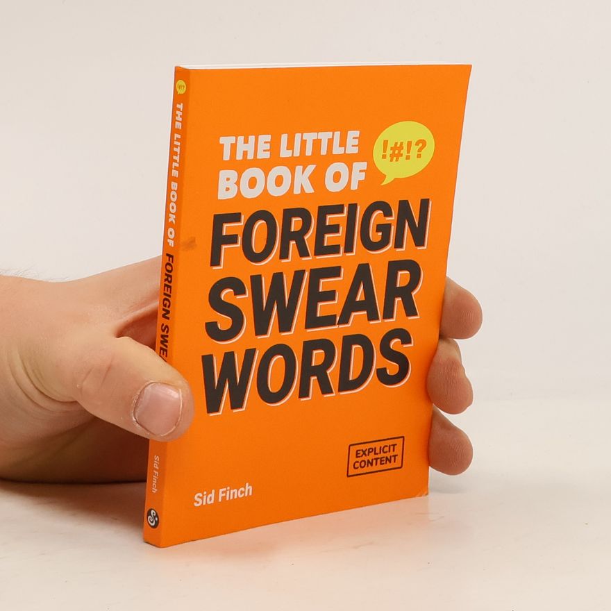 Sid Finch The Little Book of Foreign Swear Words