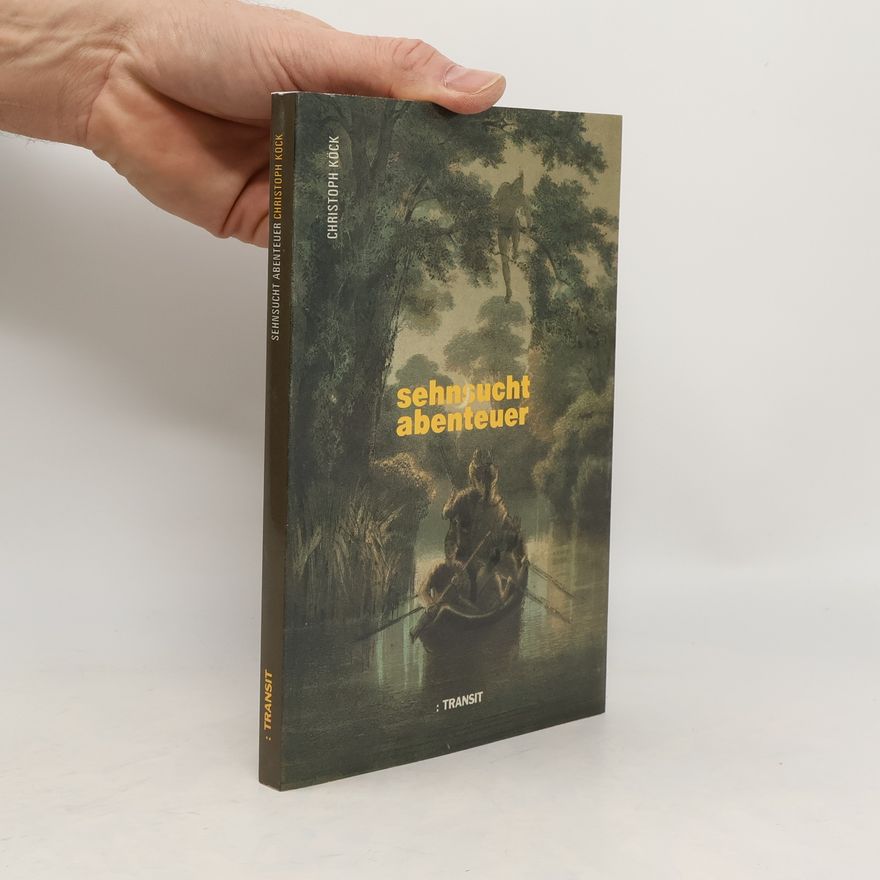 Christoph Kock Sehnsucht Abenteuer