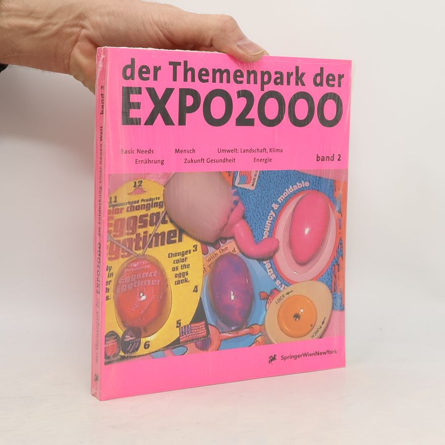 Martin Roth Der Themenpark der EXPO2000 – Die Entdeckung einer neuen Welt