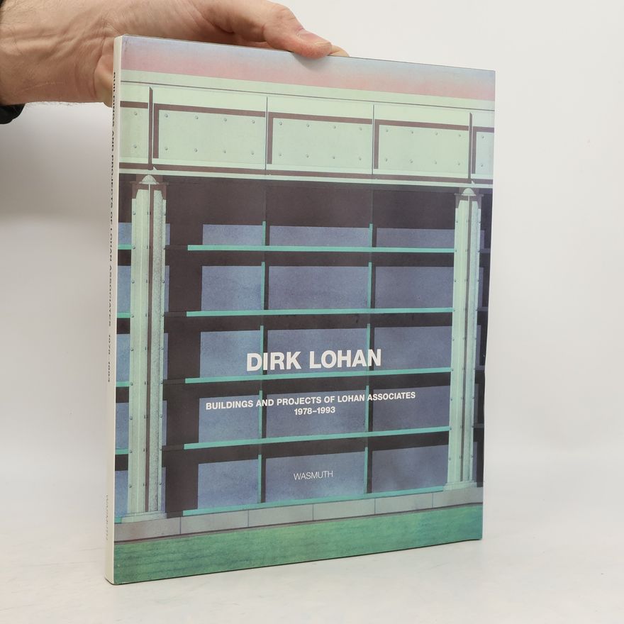 Cheryl Kent Buildings and Projects of Lohan Associates 1978-1993