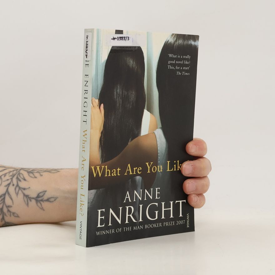 Anne Enright What Are You Like