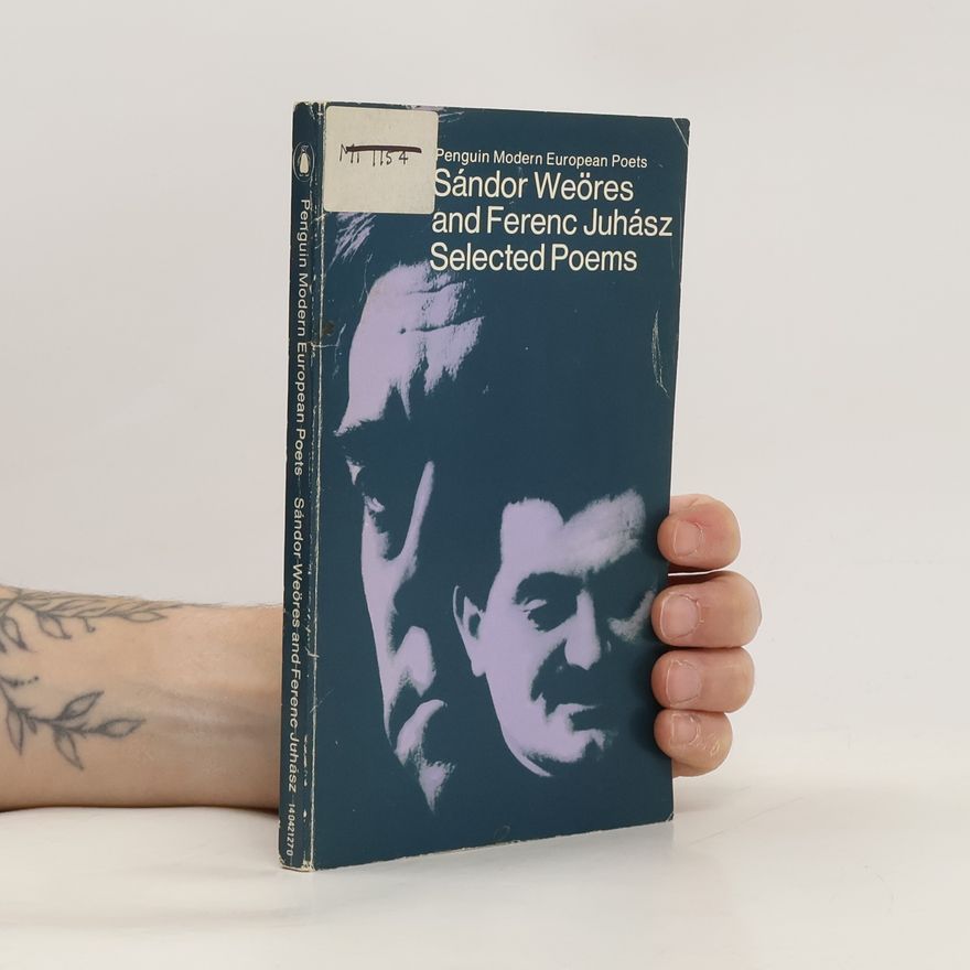 Edwin Morgan Sándor Weöres and Ferenc Juhász