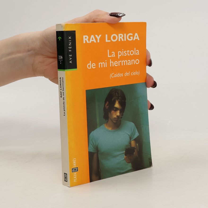 Ray Loriga La pistola de mi hermano