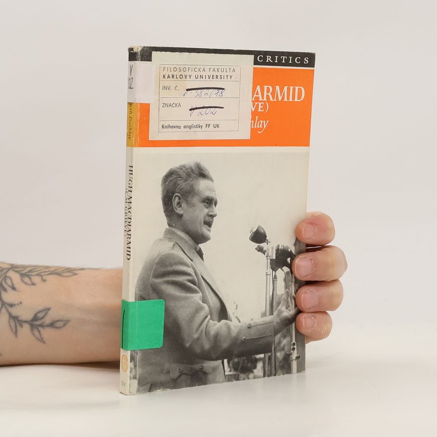 Kenneth Buthlay Hugh MacDiarmid (C. M. Grieve).