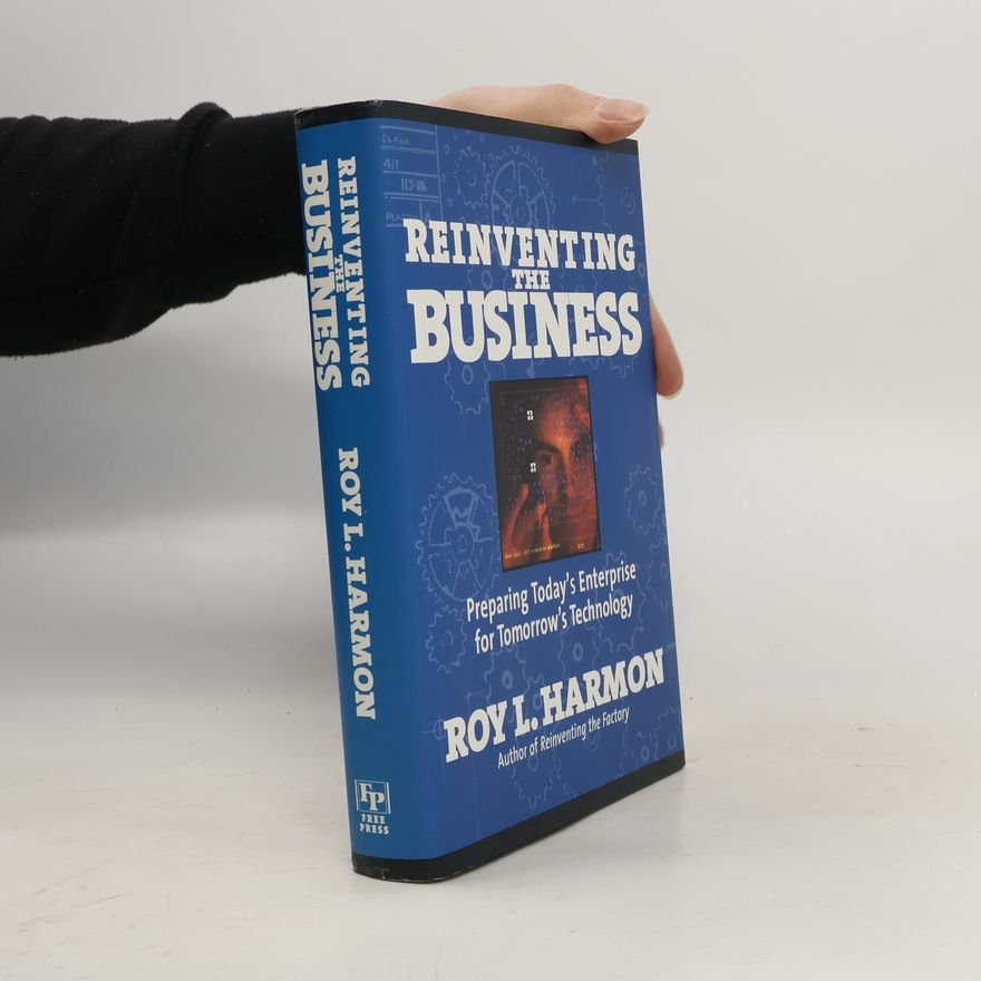 Roy L. Harmon Reinventing the Business