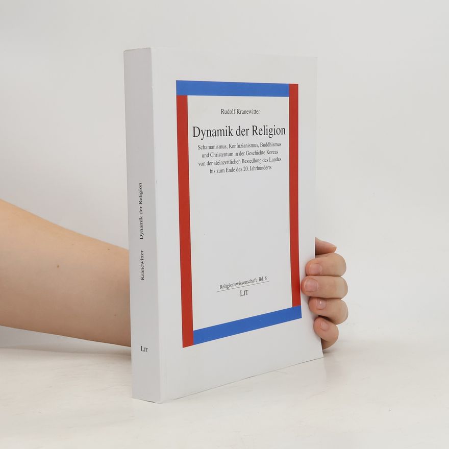 Rudolf Kranewitter Religionswissenschaft - 8: Dynamik der Religion