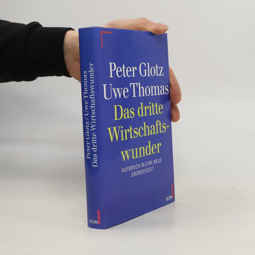 Peter Glotz Das dritte Wirtschaftswunder