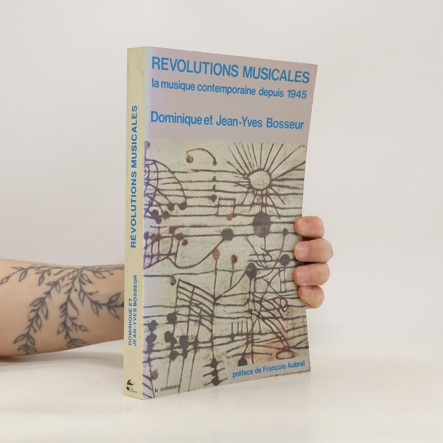 Dominique Bosseur Révolutions musicales