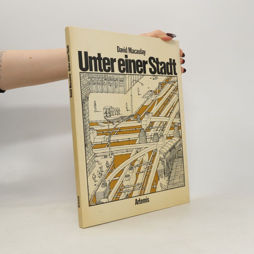 David Macaulay Unter einer Stadt