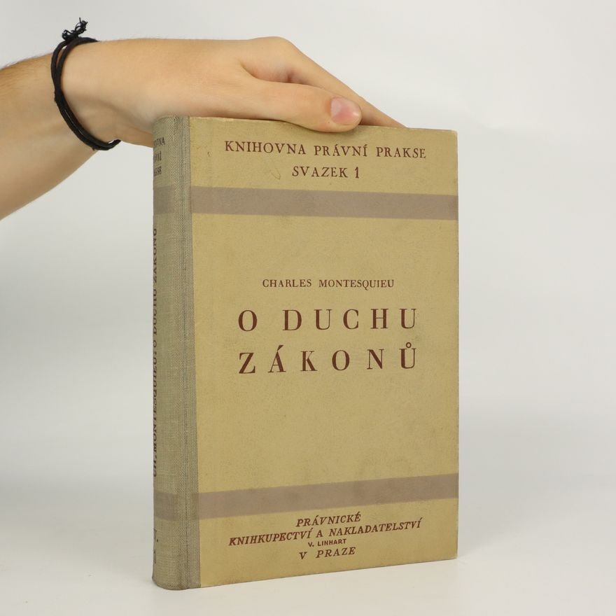 Charles Louis Montesquieu O duchu zákonů