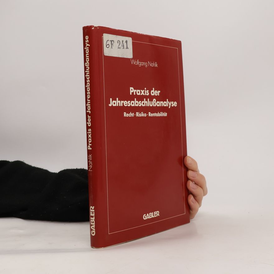 Wolfgang Nahlik Praxis der Jahresabschlussanalyse