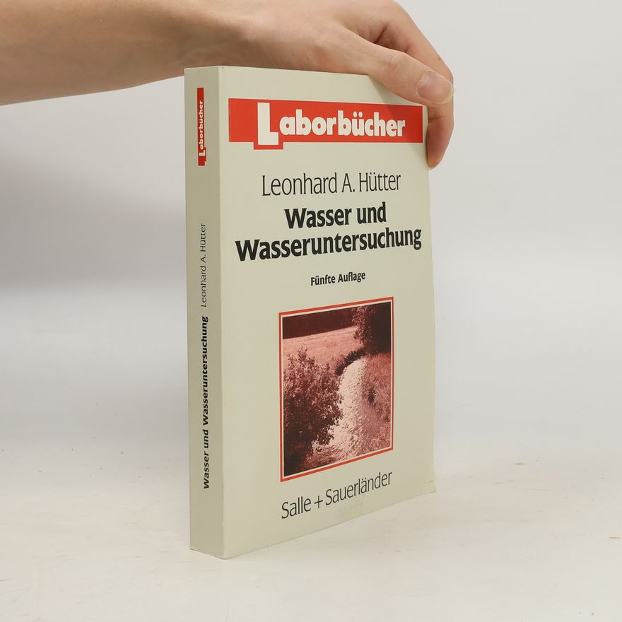 Leonhard A. Hütter Wasser und Wasseruntersuchung