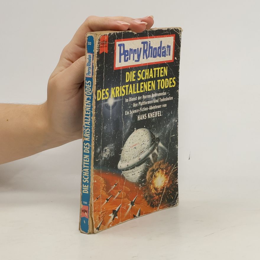 Hans Kneifel Perry Rhodan - 32: Die Schatten des kristallenen Todes