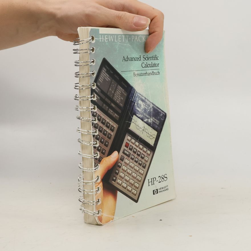 Kolektiv autorů Advanced Scientific Calculator. Benutzerhanbuch. HP-28S