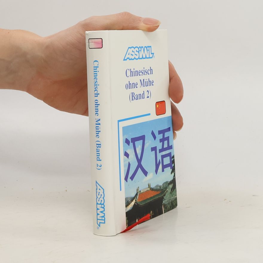 Philippe Kantor Assimil Chinesisch ohne Mühe - 2. Lehrbuch