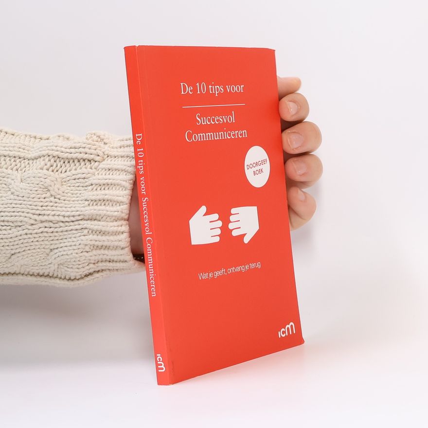 Laura van den Ouden De 10 tips voor succesvol communiceren