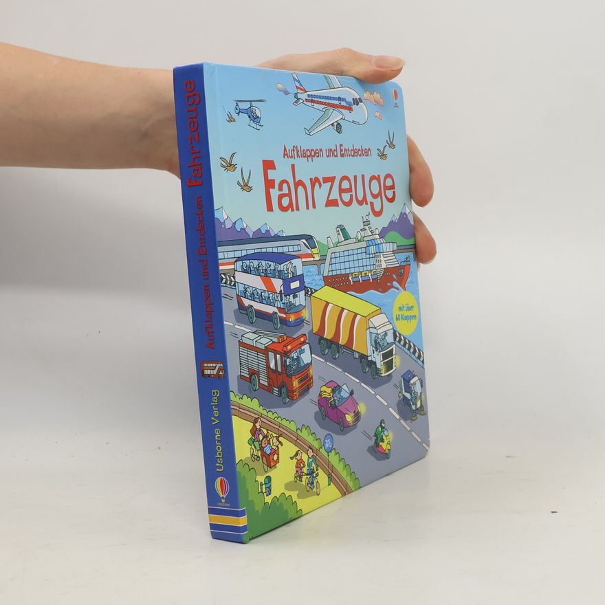 Autorenkollektiv Aufklappen und Entdecken: Fahrzeuge