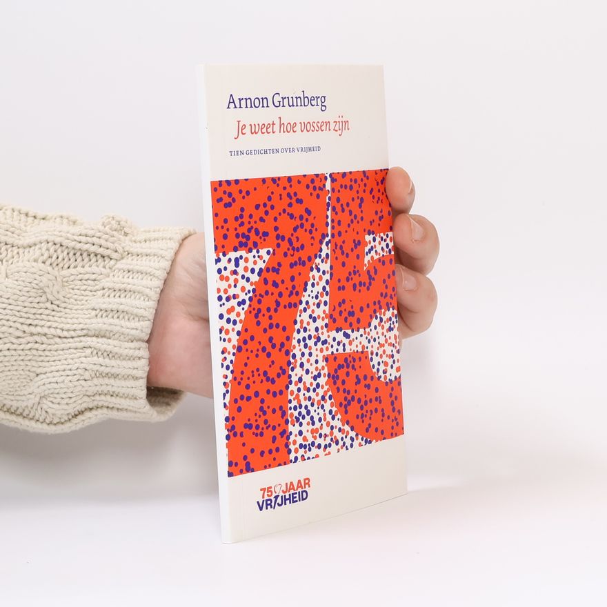 Arnon Grunberg Nee / Je weet hoe vossen zijn