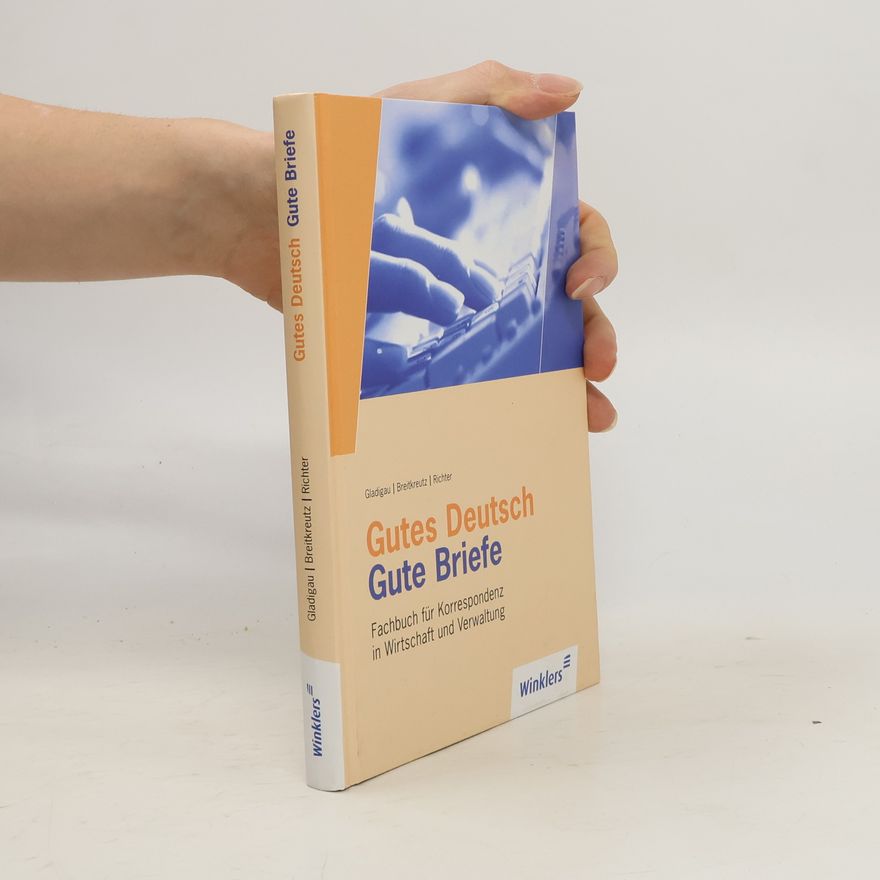 Gerhard Gladigau Gutes Deutsch, Gute Briefe