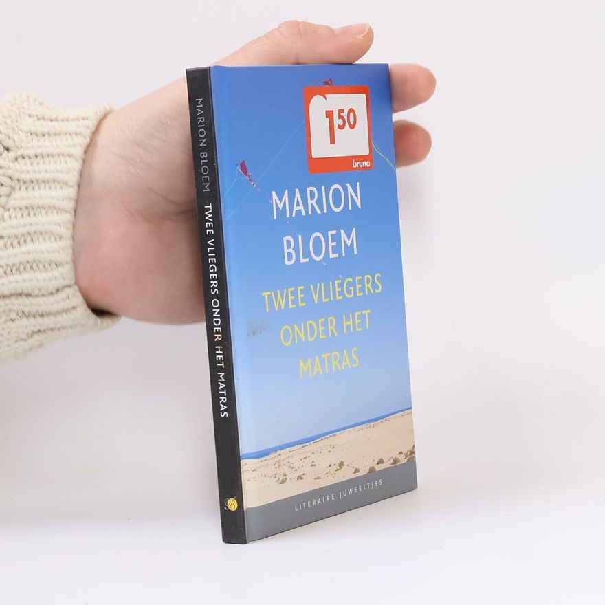 Marion Bloem Twee vliegers onder het matras