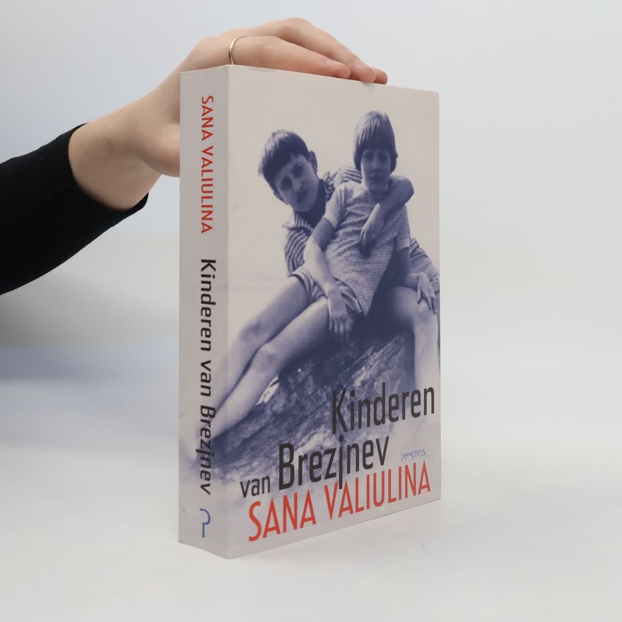 Sana Valiulina Kinderen van Brezjnev / druk 3
