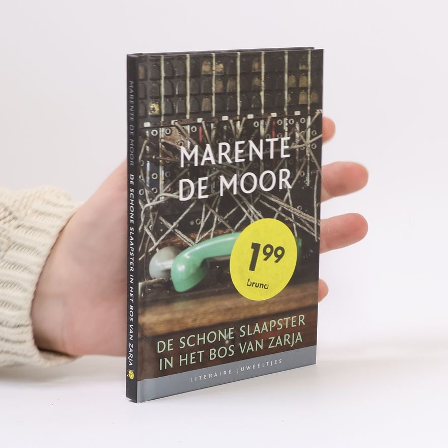 Marente de Moor De schone slaapster in het bos van Zarja
